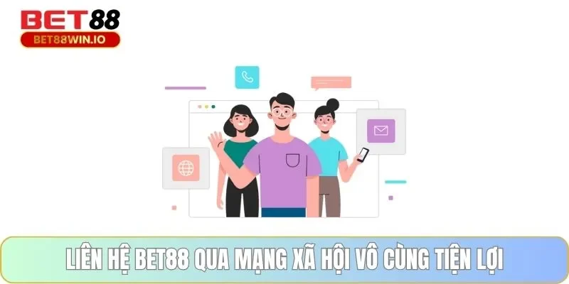 Liên hệ BET88 qua mạng xã hội vô cùng tiện lợi Liên hệ BET88 qua mạng xã hội vô cùng tiện lợi